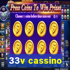 33v cassino